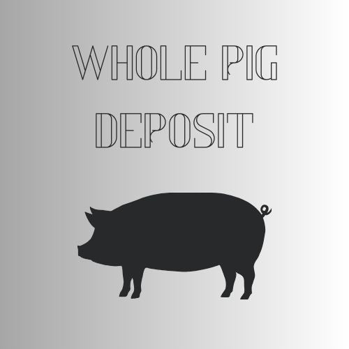 Whole Pig *Deposit Only*