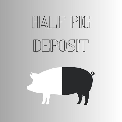 Half Pig *Deposit Only*